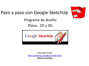 Paso a paso con Google SketchUp